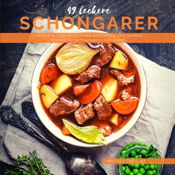 49 delicious slow cooker recipes: from delicious stews and soups to filling casseroles