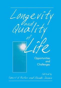 Paperback Longevity and Quality of Life: Opportunities and Challenges Book