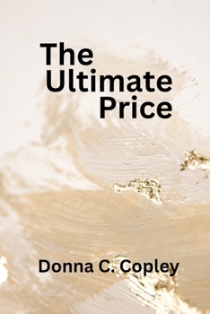 The Ultimate Price: A Political drama