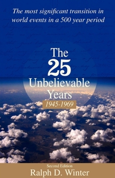 Paperback The 25 Unbelievable Years 1945-1969 Book