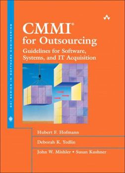 CMMI(R) for Outsourcing: Guidelines for Software, Systems, and IT Acquisition (The SEI Series in Software Engineering) - Book  of the SEI Series in Software Engineering