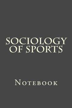 Paperback Sociology of Sports: Notebook Book