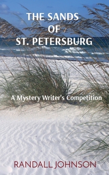 Paperback The Sands of St. Petersburg: A Mystery Writer's Competition Book