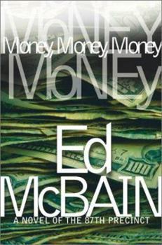 Money, Money, Money - Book #51 of the 87th Precinct
