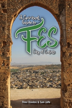 Paperback A Spiritual Guide to Fes Book