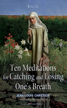 Ten Meditations for Catching and Losing One's Breath (Kalos)