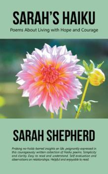 Paperback Sarah's Haiku: Poems About Living with Hope and Courage Book