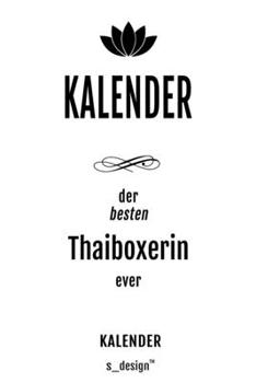 Kalender für Thaiboxer / Thaiboxerin: Wochen-Planer 2020 / Tagebuch / Journal für das ganze Jahr: Platz für Notizen, Planung / Planungen / Planer,  Erinnerungen und Sprüche (German Edition)