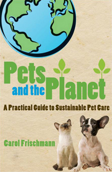 Paperback Pets and the Planet: A Practical Guide to Sustainable Pet Care Book