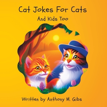 Paperback Cat Jokes For Cats: And Kids Too Book
