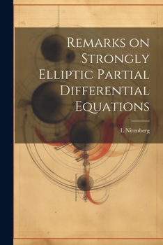 Paperback Remarks on Strongly Elliptic Partial Differential Equations Book