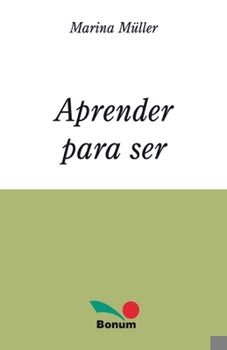 Aprender para ser / Learning to be