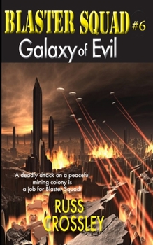 Paperback Blaster Squad #6 Galaxy of Evil Book