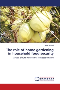 Paperback The role of home gardening in household food security Book