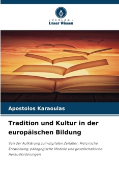 Paperback Tradition und Kultur in der europäischen Bildung [German] Book