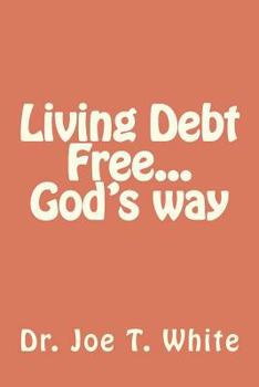 Paperback Living Debt Free...God's way Book