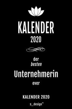 Kalender 2020 für Unternehmer / Unternehmerin: Wochenplaner / Tagebuch / Journal für das ganze Jahr: Platz für Notizen, Planung / Planungen / Planer , Erinnerungen und Sprüche (German Edition)