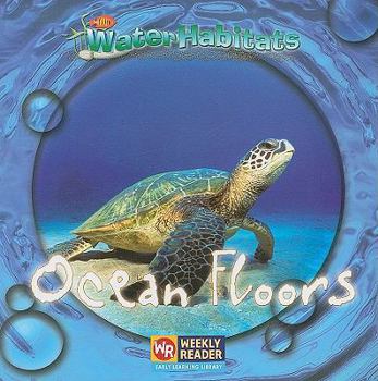 Paperback Ocean Floors (Water Habitats) Book