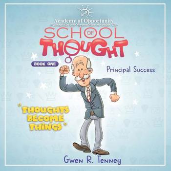 Paperback Principal Success: Thoughts Become Things Book