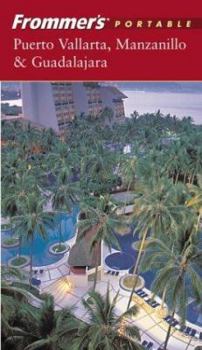 Paperback Frommer's Portable Puerto Vallarta, Manzanillo & Guadalajara Book