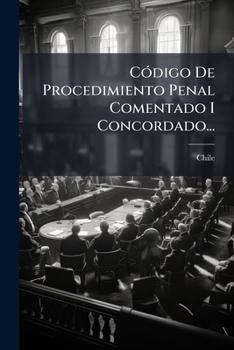 Paperback Código De Procedimiento Penal Comentado I Concordado... [Spanish] Book