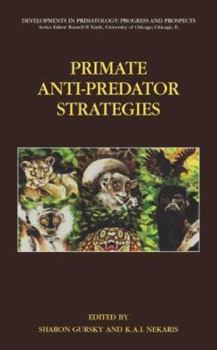 Hardcover Primate Anti-Predator Strategies Book