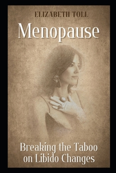 Paperback Menopause: Breaking the Taboo on Libido Changes Book