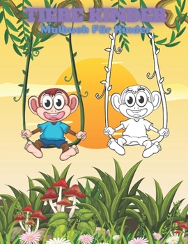 Paperback TIERE KINDER - Malbuch Für Kinder [German] Book
