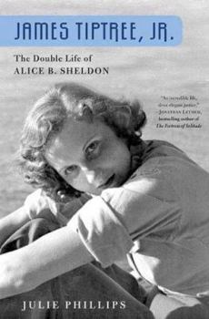 Hardcover James Tiptree, Jr.: The Double Life of Alice B. Sheldon Book