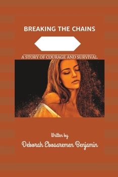 Paperback Breaking the Chains: A Story of Courage and Survival Book