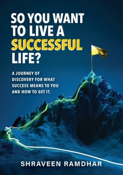 Paperback So You Want to Live a Successful Life? Book