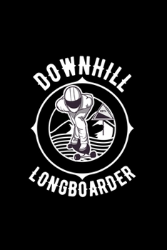 Downhill longboarder: 6x9 Longboard | dotgrid | dot grid paper | notebook | notes