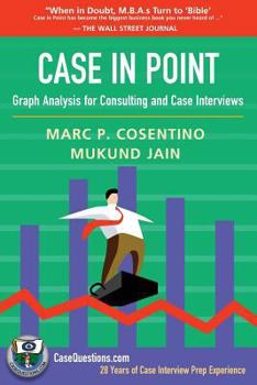 Paperback Case in Point: Graph Analysis for Consulting and Case Interviews Book