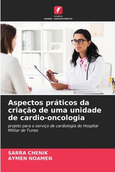 Paperback Aspectos práticos da criação de uma unidade de cardio-oncologia [Portuguese] Book