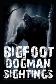 Paperback Bigfoot Sightings: Vol 5 Book