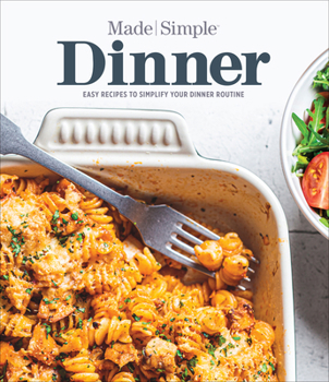 Hardcover Dinner Made Simple: Easy Recipes to Simplify Your Dinner Routine Book