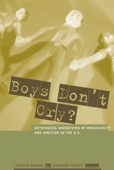 Paperback Boys Don't Cry?: Rethinking Narratives of Masculinity and Emotion in the U.S. Book