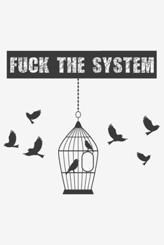 Fuck the System: Fuck the System: Notebook / Journal gift (6 x 9 inch - 110 pages - checkered / graphpaper 4x4)