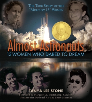 Paperback Almost Astronauts: 13 Women Who Dared to Dream Book