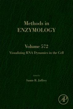 Hardcover Visualizing RNA Dynamics in the Cell: Volume 572 Book