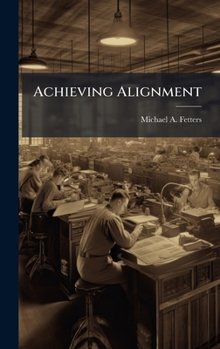 Hardcover Achieving Alignment Book