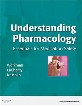 Paperback Understanding Pharmacology: Essentials for Medication Safety Book