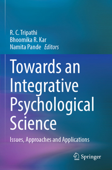 Paperback Towards an Integrative Psychological Science: Issues, Approaches and Applications Book