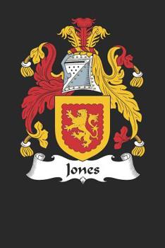 Paperback Jones: Jones Coat of Arms and Family Crest Notebook Journal (6 x 9 - 100 pages) Book