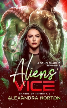 Paperback Aliens' Vice: A Sci-Fi Sharing Romance Book