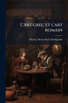 Paperback L'Art grec et l'art romain: Le style pompéien [French] Book