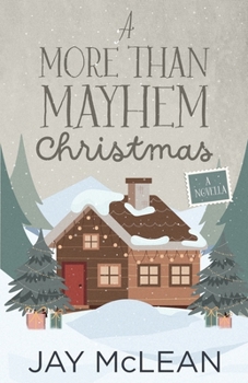 Paperback A More Than Mayhem Christmas (More Than Series, Book 6) Book