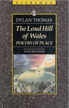 Paperback The Loud Hill of Wales: Poetry of Place Book