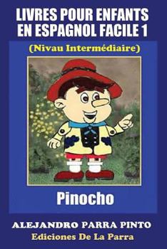 Paperback Livres Pour Enfants En Espagnol Facile 1: Pinocho [Spanish] Book