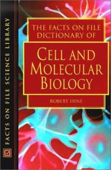 Paperback The Facts on File Dictionary of Cell and Molecular Biology Book